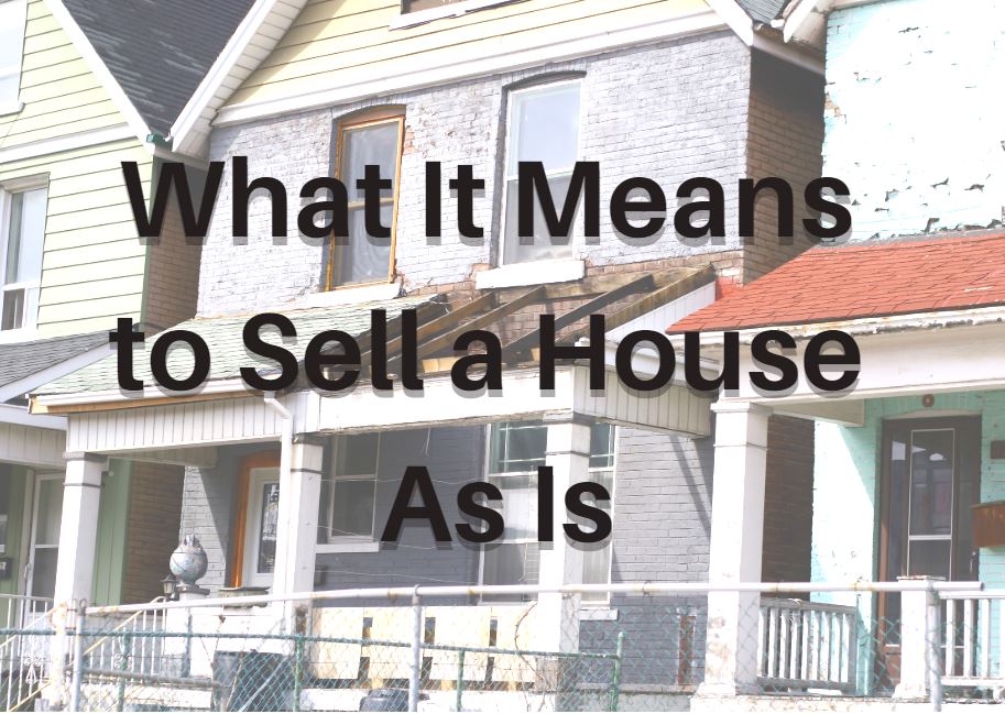 What does it mean to sell a house as is?